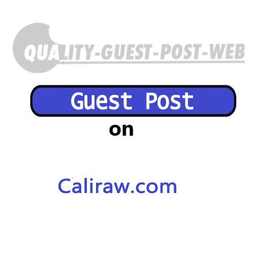 Guest Post on Caliraw.com