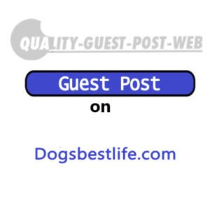Guest Post on Dogsbestlife.com