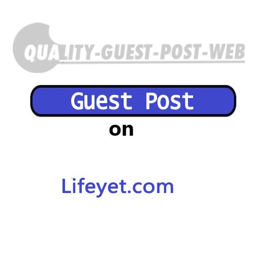 Guest Post on Lifeyet.com
