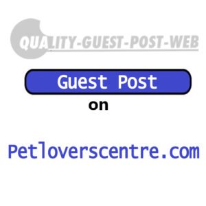Guest Post on Petloverscentre.Com