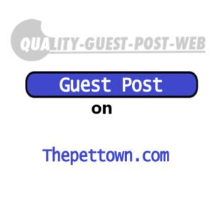 Guest Post on Thepettown.Com