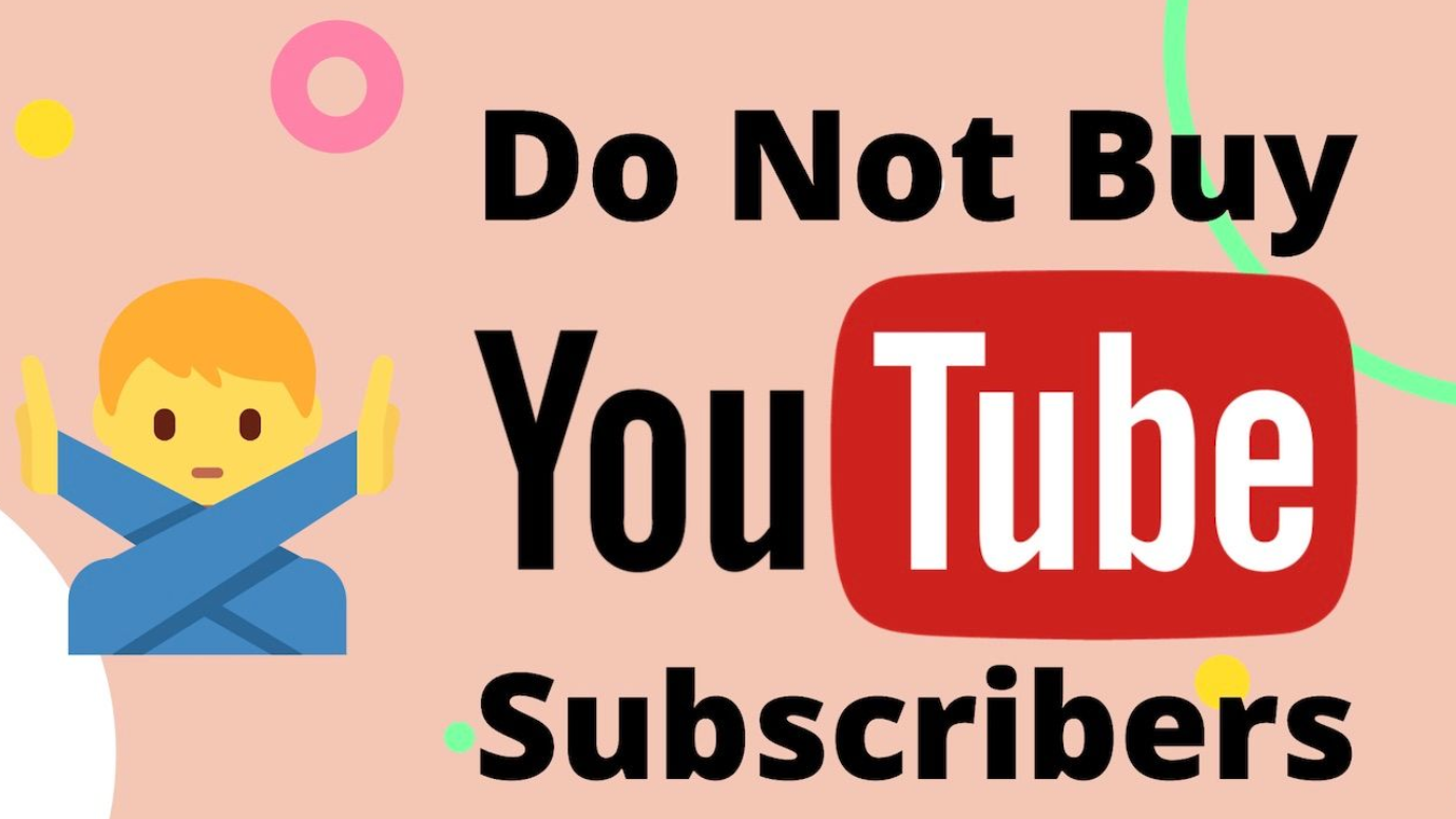 Do not Buy YouTube Subscribers